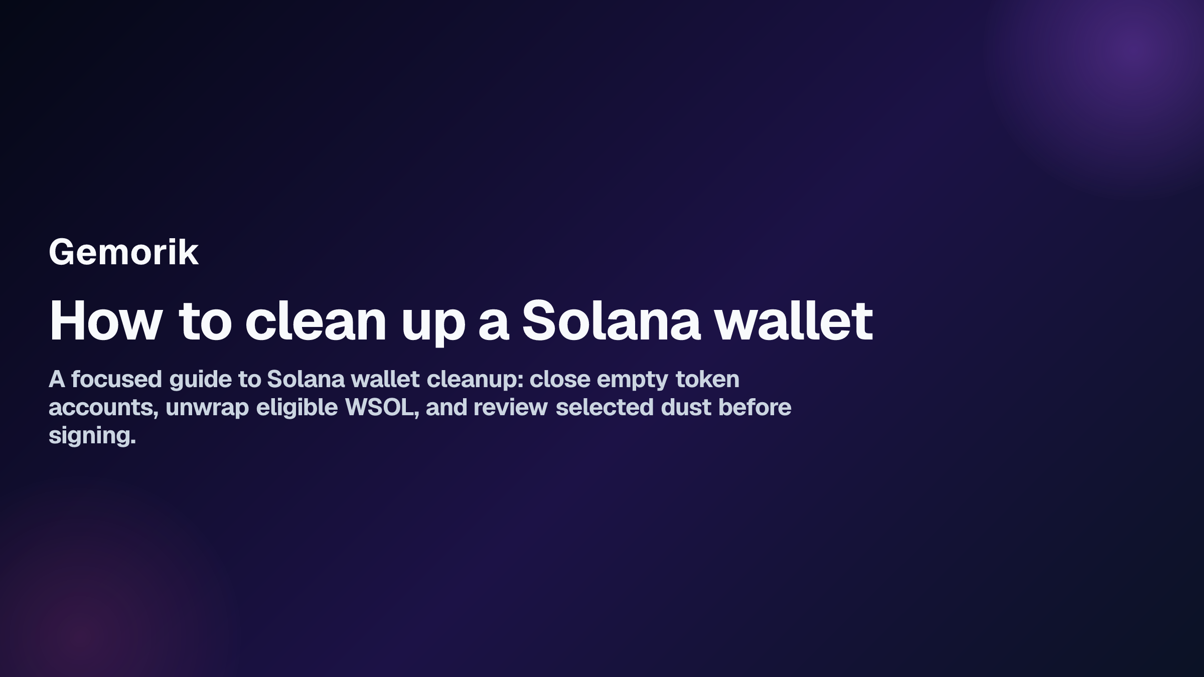 How to clean up a Solana wallet cover